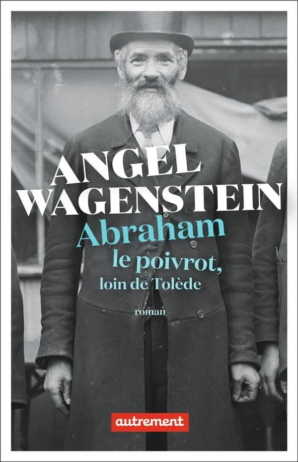 Abraham le poivrot : loin de Tolède
