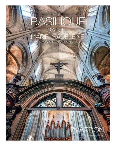 Basilique Sainte-Madeleine, Saint-Maximin-la-Sainte-Baume