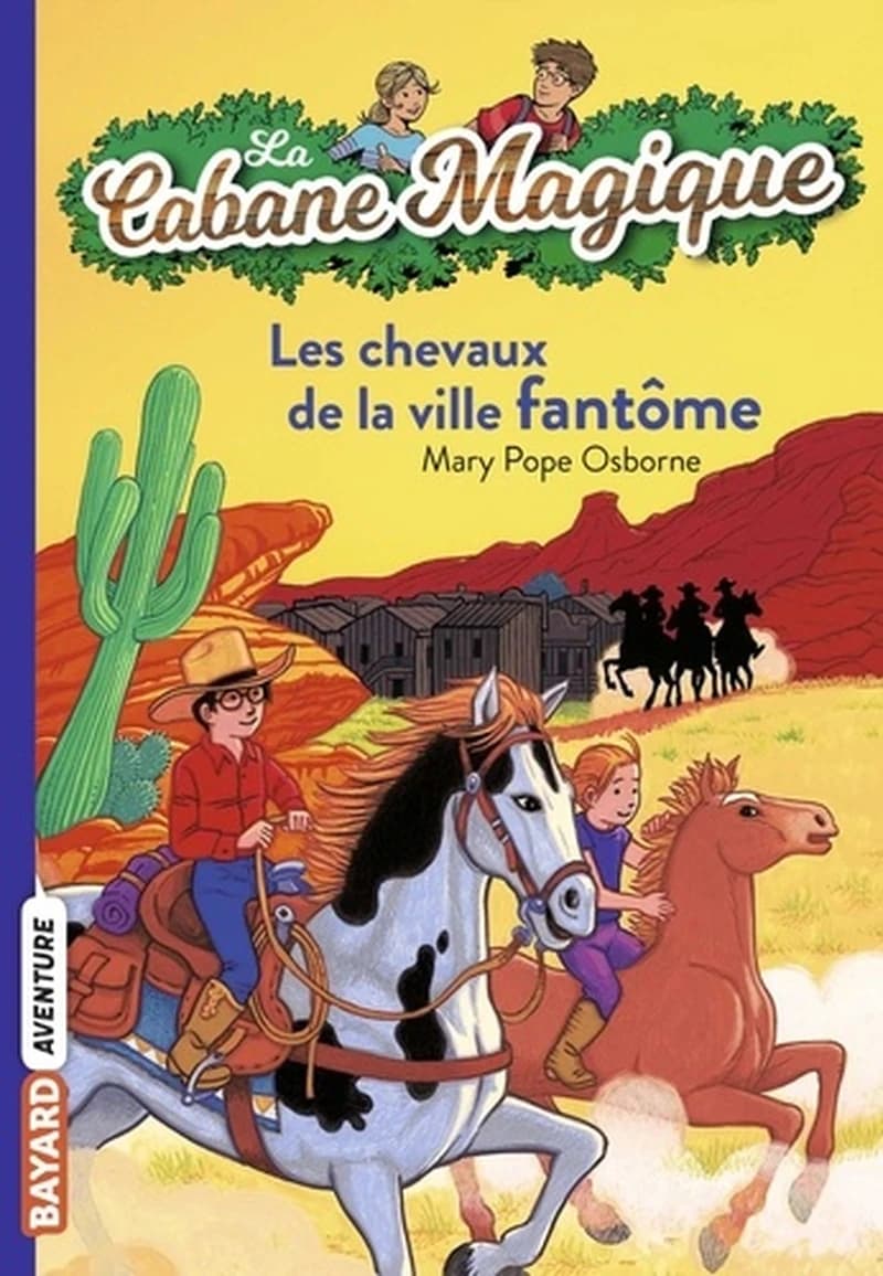 La cabane magique Tome 13: Les chevaux de la ville fantôme