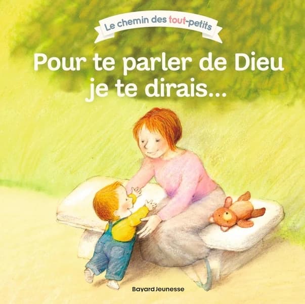 Pour te parler de Dieu je te dirais