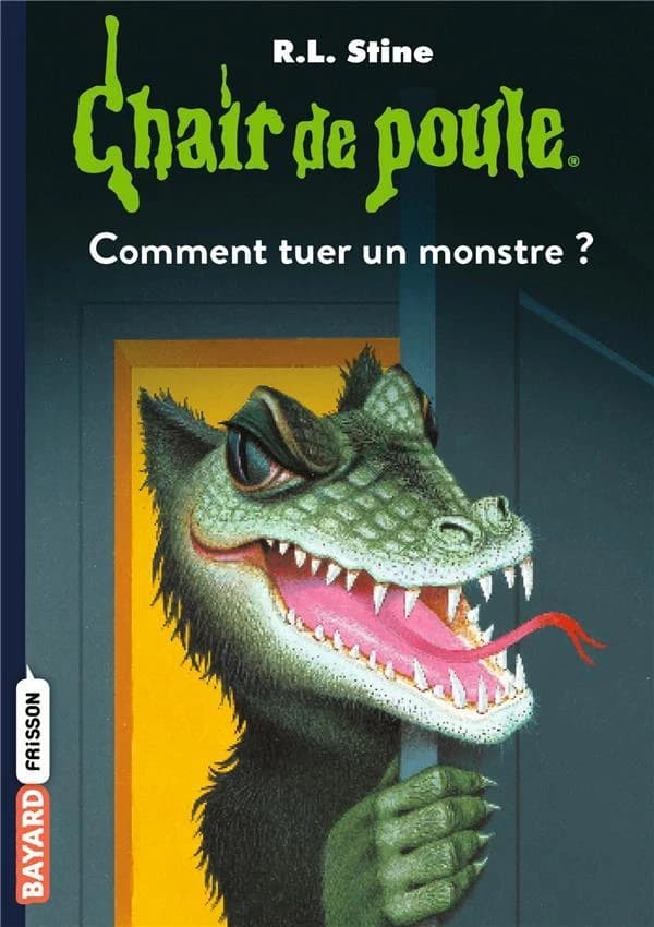 Comment tuer un monstre (6è éd.) R. L. Stine ; traduit de l'américain par Nathalie Vlatal