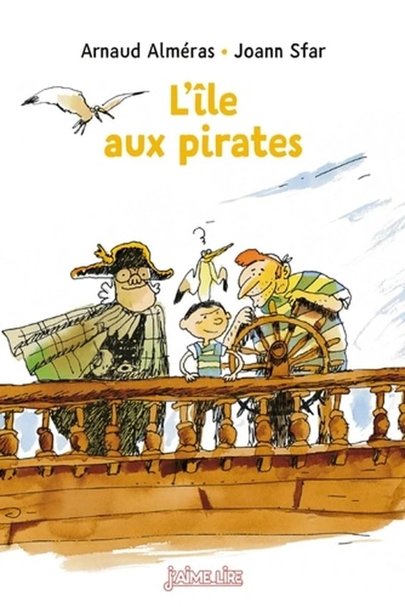 L'île aux pirates (15e éd.) Arnaud Alméras ; [illustrations de] Joann Sfar