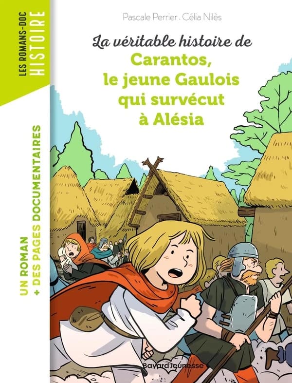 La véritable histoire de Carantos le jeune Gaulois qui survécut à Alésia