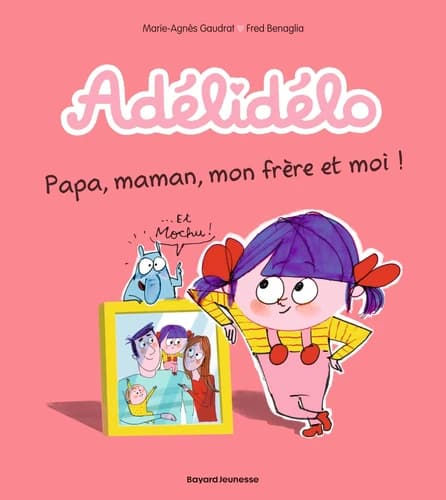 Papa, maman, mon frère et moi !