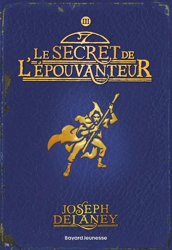 L'Epouvanteur, tome 3 : Le secret de l'épouvanteur