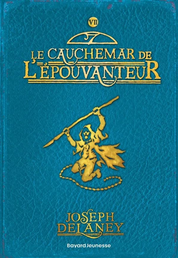 L'Epouvanteur Tome 7