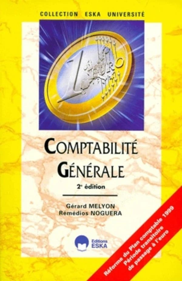 Comptabilité générale (2e éd.) Gérard Melyon, Rémédios Noguera