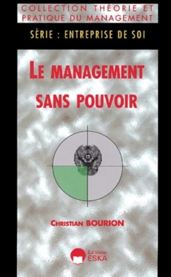 Le management sans pouvoir : entreprise de soi