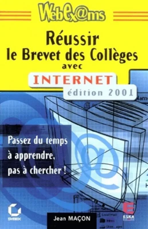 Réussir son brevet des collèges avec Internet (Éd. 2001) Jean Maçon