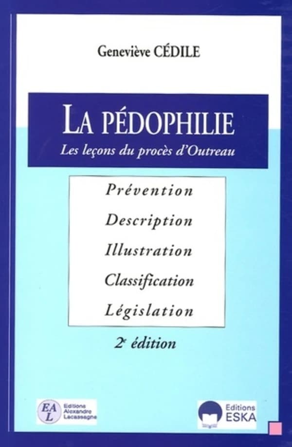 "la pedophilie ; les lecons du proces d'outreau"