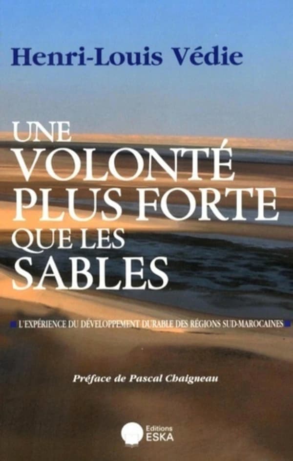 Une volonté plus forte que les sables : l'expérience du développement durable des régions sud-marocaines