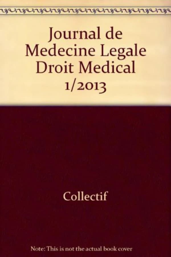 JOURNAL DE MEDECINE LEGALE DROIT MEDICAL 1
