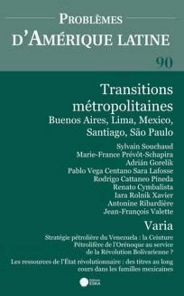 Problèmes d'Amérique latine n.90 : transitions métropolitaines