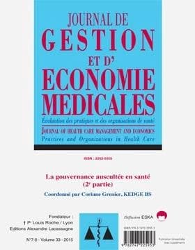 JOURNAL DE GESTION ET D'ECONOMIE MEDICALES N 7-8 VOL 33-2015 : LA GOUVERNANCE AUSCULTEE EN SANTEE-2EME PARTIE