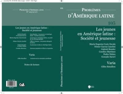 PROBLEMES D'AMERIQUE LATINE 105 (2-2017) : LES JEUNES EN AMERIQUE LATINE:SOCIETE ET JEUNESSE