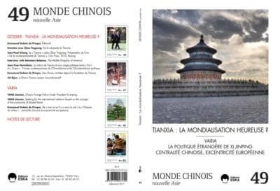 MONDE CHINOIS 49 : TIANXIA : LA MONDIALISATION HEUREUSE?