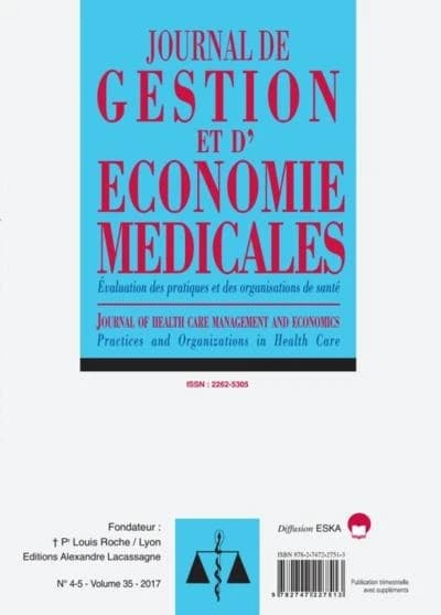 JOURNAL DE GESTION ET D'ECONOMIE MEDICALES N°4-5 VOL35-2017 : EVALUATION DES PRATIQUES ET DES ORGANISATIONS DE SANTE