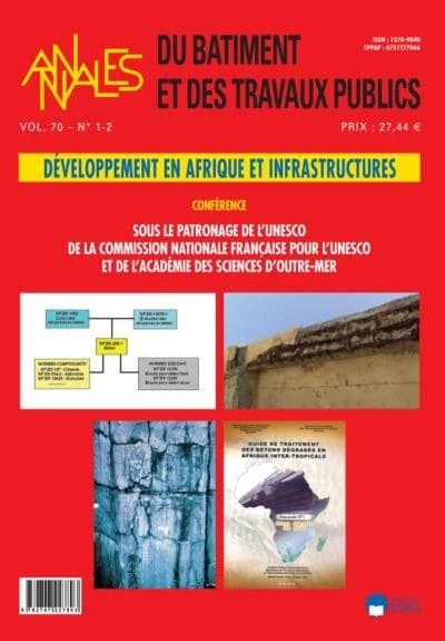 DEVELOPPEMENT EN AFRIQUE ET INFRASTRUCTURES-BTP VOL 70 N°1-2 2018 : ANNALES DU BATIMENT ET DES TRAVAUX PUBLICS-VOL 70 N°1-2 2018