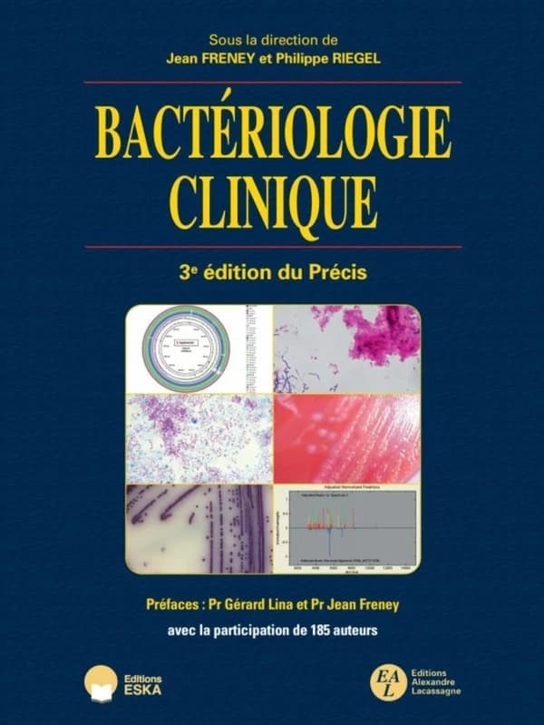Précis de bactériologie clinique (3e éd.) [sous la direction de] Jean Freney,... [et de] Philippe Riegel,...