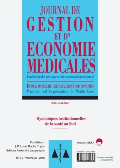 JOURNAL DE GESTION ET D'ECONOMIE MEDICALES N°5-6 VOL 36-2018 : EVALUATION DES PRATIQUES ET DES ORGANISATIONS DE SANTE