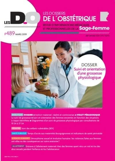 SUIVI D'UNE GROSSESSE PHYSIOLOGIQUE-DOSSIERS DE L'OBSTETRIQUE 489-MARS 2019 : LES DOSSIERS DE L'OBSTETRIQUE 489-MARS 2019-SUIVI ET ORIENT.GROSS.PHYSIOLOGIQUE