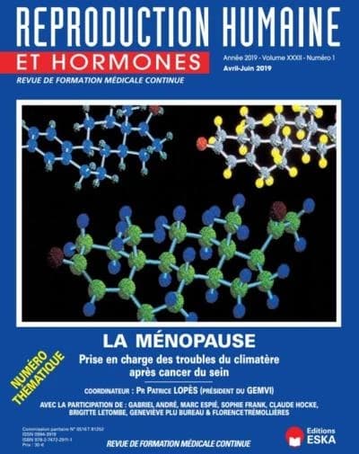 LA MENOPAUSE-RHH VOL XXXII N°1-AVRIL-JUIN 2019 : REPRODUCTION HUMAINE ET HORMONE-LA MENOPAUSE-VOL XXXII N°1-2019
