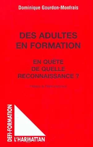 Des adultes en formation : en quête de quelle reconnaissance ?