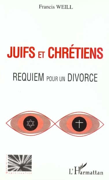 Juifs et chrétiens : requiem pour un divorce : un regard juif sur le schisme judéo-chrétien antique et les relations judéo-chrétiennes d'aujourd'hui