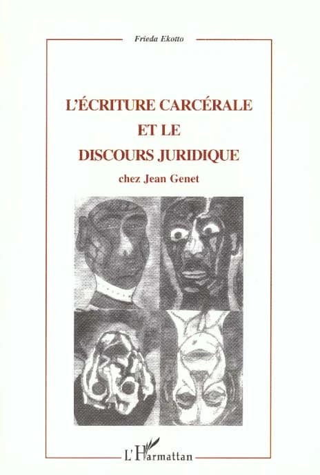 L'écriture carcérale et le discours juridique chez Jean Genet