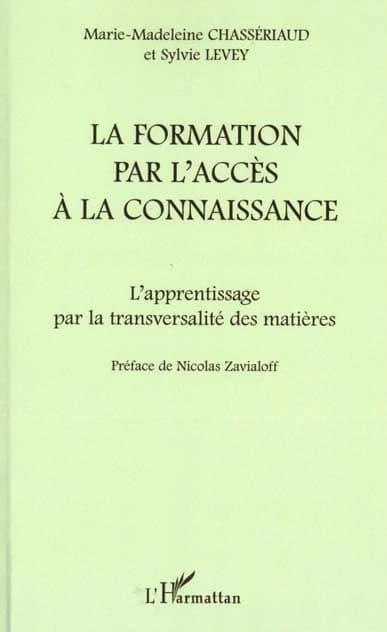 La formation par l'accès à la connaissance : l'apprentissage par la transversalité des matières