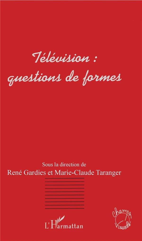 Télévision, questions de formes. [1]