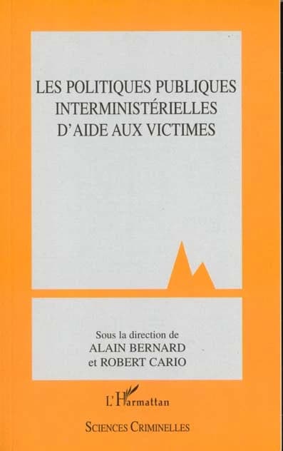 Les politiques publiques interministérielles d'aide aux victimes