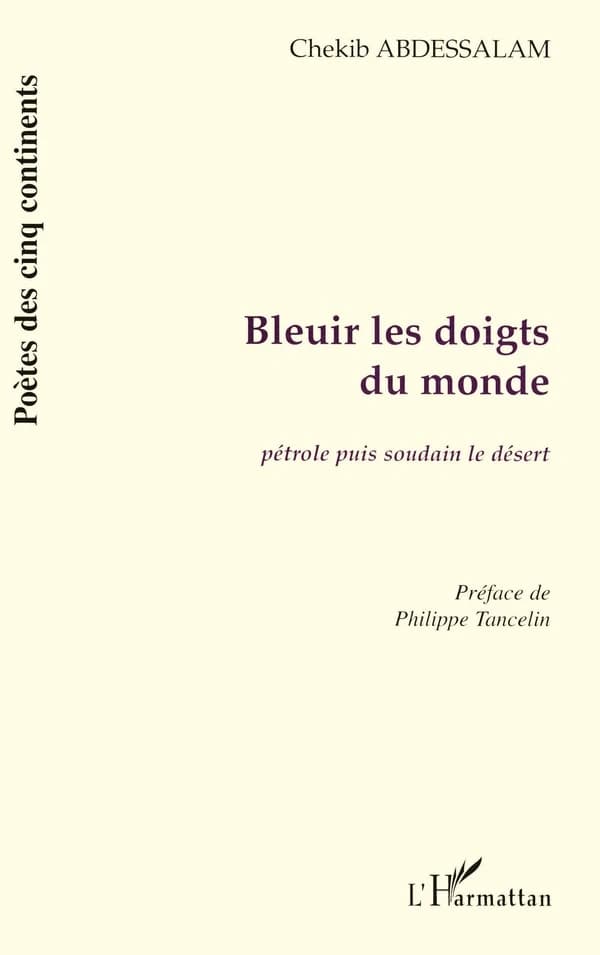 Bleuir les doigts du monde : pétrole puis soudain le désert