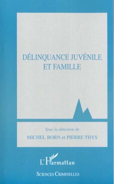 Délinquance juvénile et famille