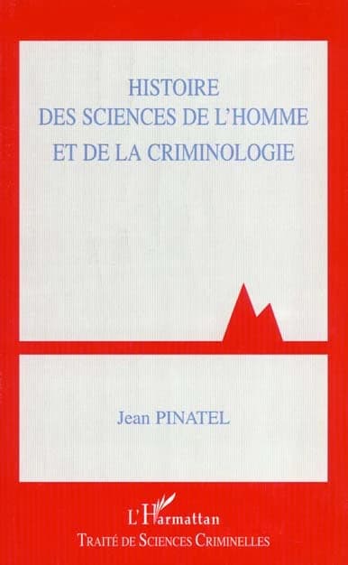 Histoire des sciences de l'homme et de la criminologie