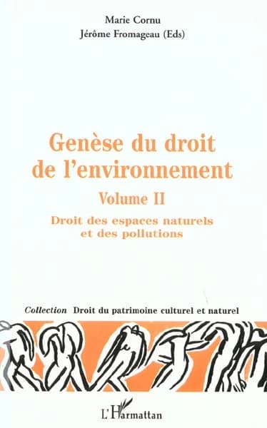 Genèse du droit de l'environnement : [actes du colloque, Faculté Jean Monnet de l'Université Paris Sud]