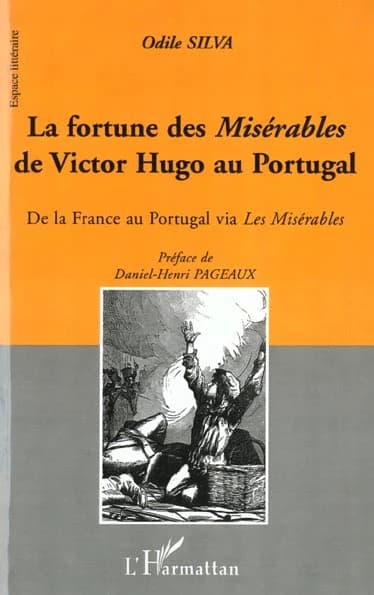 La fortune des "Misérables" de Victor Hugo au Portugal : de la France au Portugal via "Les misérables"