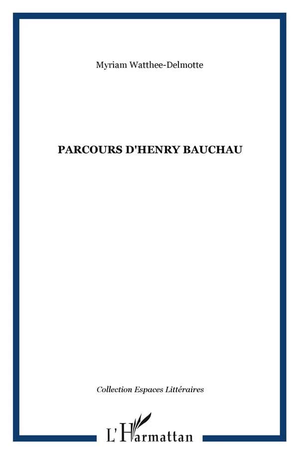 Parcours d'Henry Bauchau