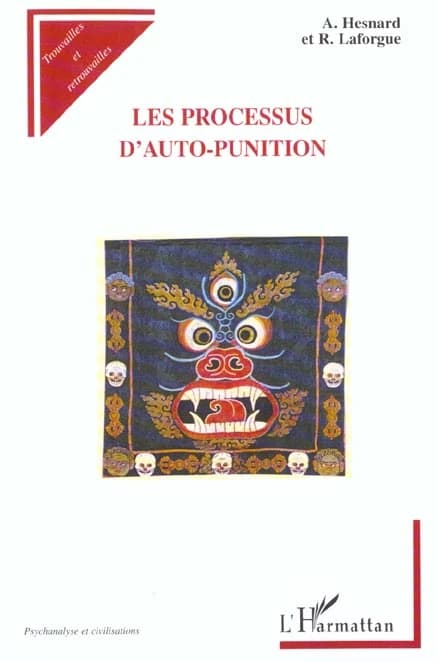 Les processus d'auto-punition en psychologie des névroses et des psychoses, en psychologie criminelle et en pathologie générale