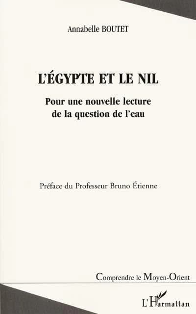 L'Égypte et le Nil : pour une nouvelle lecture de la question de l'eau