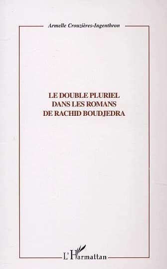 Le double pluriel dans les romans de Rachid Boudjedra