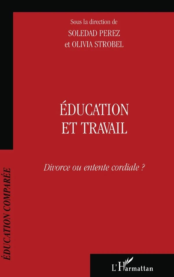 Éducation et travail : divorce ou entente cordiale ?