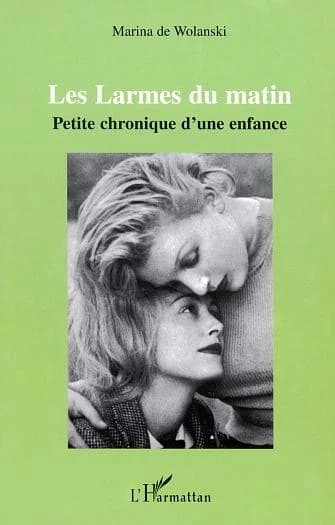 Les larmes du matin : petite chronique d'une enfance