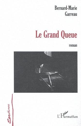 Le grand queue : roman