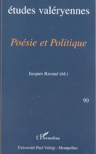 études valéryennes Tome 90 ; poésie et politique