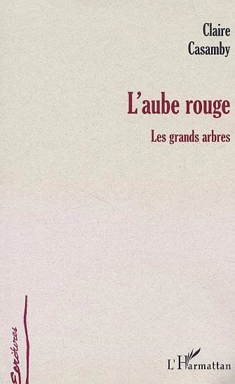 L'aube rouge : les grands arbres