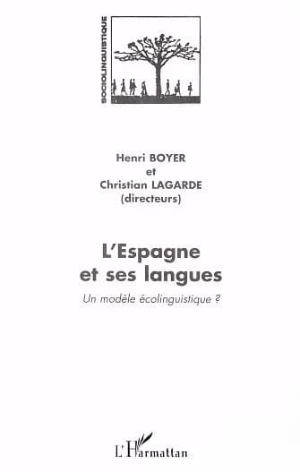 L'Espagne et ses langues : un modèle écolinguistique ?