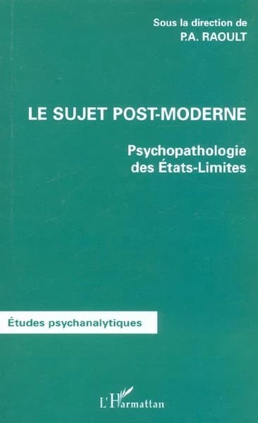 Le sujet post-moderne : psychopathologie des états-limites