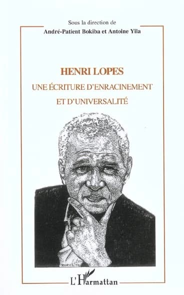 Henri Lopes : une écriture d'enracinement et d'universalité
