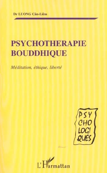 Psychothérapie bouddhique : méditation, éthique, liberté